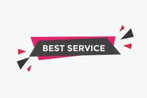 Best service text button. Best service speech bubble. Best service Colorful web banner. vector illustration