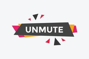 unmute text button. speech bubble. unmute Colorful web banner. vector illustration. unmute label sign template