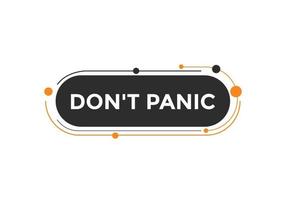 Dont panic button. Dont panic Colorful label sign template. speech bubble vector