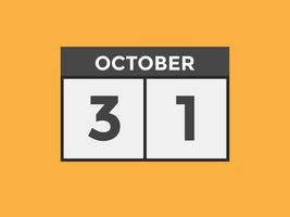 october 31 calendar reminder. 31th october daily calendar icon template. Calendar 31th october icon Design template. Vector illustration