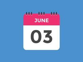 june 3 calendar reminder. 3rd june daily calendar icon template. Calendar 3rd june icon Design template. Vector illustration