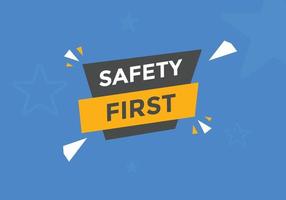 Safety first button. Safety first speech bubble vector