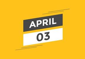 Recordatorio del calendario del 3 de abril. Plantilla de icono de calendario diario del 3 de abril. plantilla de diseño de icono de calendario 3 de abril. ilustración vectorial vector