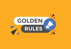 Golden rules text button. Golden rules speech bubble. Golden rules text web template Vector Illustration.