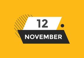 november 12 calendar reminder. 12th november daily calendar icon template. Calendar 12th november icon Design template. Vector illustration