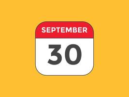 september 30 calendar reminder. 30th september daily calendar icon template. Calendar 30th september icon Design template. Vector illustration