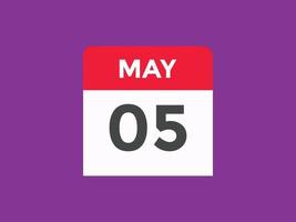 may 5 calendar reminder. 5th may daily calendar icon template. Calendar 5th may icon Design template. Vector illustration