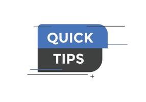 Quick tips button. Quick tips speech bubble. Quick tips text web template. Vector Illustration.