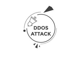 botón de texto de ataque ddos. burbuja de habla de ataque ddos. Ilustración de vector de plantilla web de texto de ataque ddos.