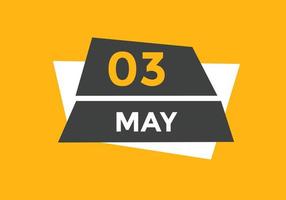 may 3 calendar reminder. 3rd may daily calendar icon template. Calendar 3rd may icon Design template. Vector illustration