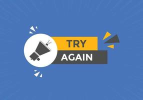 try again text button. speech bubble. try again Colorful web banner. vector illustration