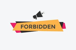 forbidden button. forbidden speech bubble. forbidden Colorful web banner. vector illustration