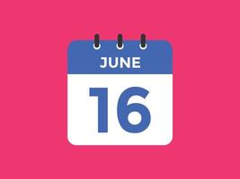 Recordatorio del calendario del 16 de junio. Plantilla de icono de calendario diario del 16 de junio. plantilla de diseño de icono de calendario 16 de junio. ilustración vectorial vector