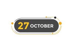 october 27 calendar reminder. 27th october daily calendar icon template. Calendar 27th october icon Design template. Vector illustration