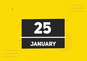 january 25 calendar reminder. 25th january daily calendar icon template. Calendar 25th january icon Design template. Vector illustration