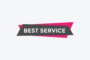 Best service text button. Best service speech bubble. Best service Colorful web banner. vector illustration