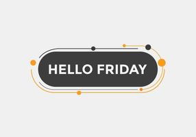 Hello friday Colorful label sign template. Hello friday text web template vector