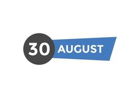 august 30 calendar reminder. 30th august daily calendar icon template. Calendar 30th august icon Design template. Vector illustration