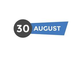 august 30 calendar reminder. 30th august daily calendar icon template. Calendar 30th august icon Design template. Vector illustration