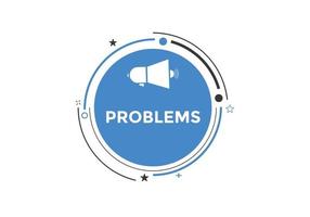 problem button. speech bubble. problem Colorful web banner. vector illustration.