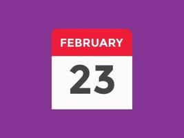 february 23 calendar reminder. 23th february daily calendar icon template. Calendar 23th february icon Design template. Vector illustration