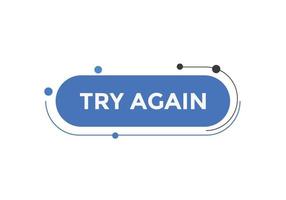 try again text button. speech bubble. try again Colorful web banner. vector illustration