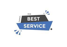 Best service text button. Best service speech bubble. Best service Colorful web banner. vector illustration