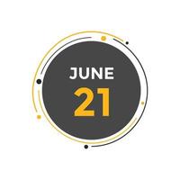 june 21 calendar reminder. 21th june daily calendar icon template. Calendar 21th june icon Design template. Vector illustration