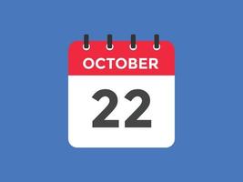 october 22 calendar reminder. 22th october daily calendar icon template. Calendar 22th october icon Design template. Vector illustration