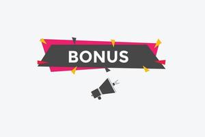 Bonus button. Bonus Speech Bubble banner template. Vector Illustration