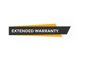Extended warranty text button. speech bubble. Extended warranty Colorful web banner. vector illustration