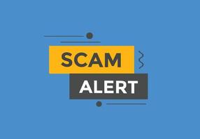 scam alert text button. speech bubble. Scam alert Colorful web banner. vector illustration