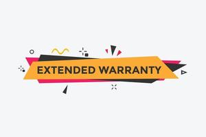 Extended warranty text button. speech bubble. Extended warranty Colorful web banner. vector illustration