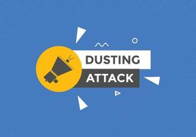 Dusting attack text button. Dusting attack Colorful label sign template. speech bubble vector