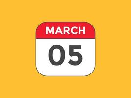 Recordatorio del calendario del 5 de marzo. Plantilla de icono de calendario diario del 5 de marzo. plantilla de diseño de icono de calendario 5 de marzo. ilustración vectorial vector