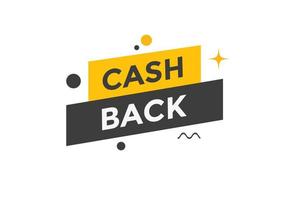 Cash back text button. speech bubble. Cash back Colorful web banner vector