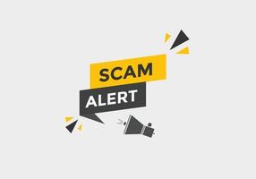 scam alert text button. speech bubble. Scam alert Colorful web banner. vector illustration