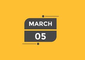 march 5 calendar reminder. 5th march daily calendar icon template. Calendar 5th march icon Design template. Vector illustration