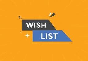 Wish List text button. Best service speech bubble. Wish List Colorful web banner. vector illustration