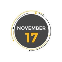 november 17 calendar reminder. 17th november daily calendar icon template. Calendar 17th november icon Design template. Vector illustration