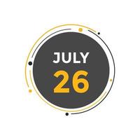 july 26 calendar reminder. 26th july daily calendar icon template. Calendar 26th july icon Design template. Vector illustration