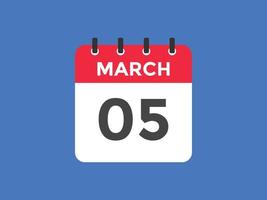 Recordatorio del calendario del 5 de marzo. Plantilla de icono de calendario diario del 5 de marzo. plantilla de diseño de icono de calendario 5 de marzo. ilustración vectorial vector