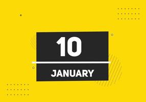 january 10 calendar reminder. 10th january daily calendar icon template. Calendar 10th january icon Design template. Vector illustration