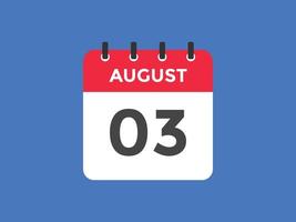 Recordatorio del calendario del 3 de agosto. Plantilla de icono de calendario diario del 3 de agosto. plantilla de diseño de icono de calendario 3 de agosto. ilustración vectorial vector