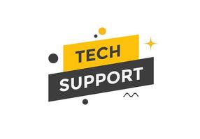 Tech Support text button. speech bubble. Tech Support Colorful web banner. vector illustration