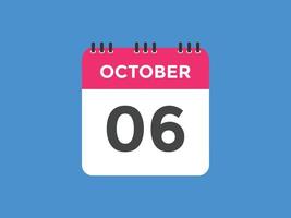 october 6 calendar reminder. 6th october daily calendar icon template. Calendar 6th october icon Design template. Vector illustration