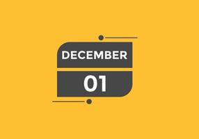 december 1 calendar reminder. 1st december daily calendar icon template. Calendar 1st december icon Design template. Vector illustration