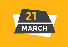 march 21 calendar reminder. 21th march daily calendar icon template. Calendar 21th march icon Design template. Vector illustration