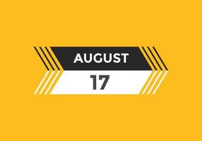 august 17 calendar reminder. 17th august daily calendar icon template. Calendar 17th august icon Design template. Vector illustration