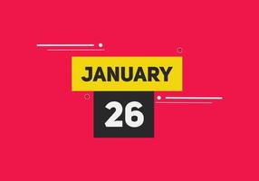 january 26 calendar reminder. 26th january daily calendar icon template. Calendar 26th january icon Design template. Vector illustration